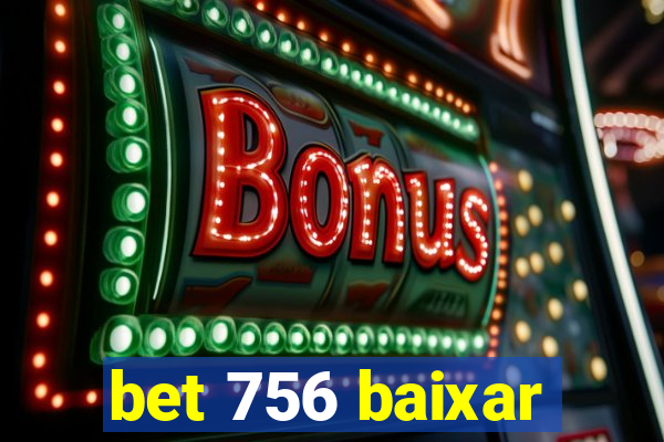 bet 756 baixar